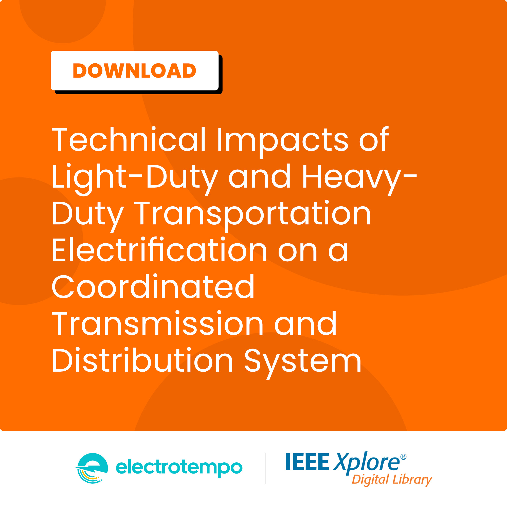 Featured image for “Technical Impacts of Light-Duty and Heavy-Duty Transportation Electrification on a Coordinated Transmission and Distribution System”